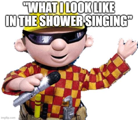 Singing in the shower - Imgflip