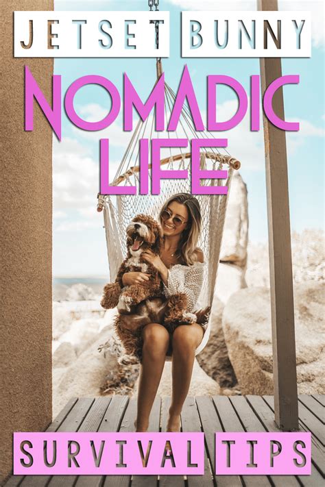 5 Tips To Survive (& Thrive) In A Fully Nomadic Lifestyle - Jetset Bunny | Survival, Nomad ...