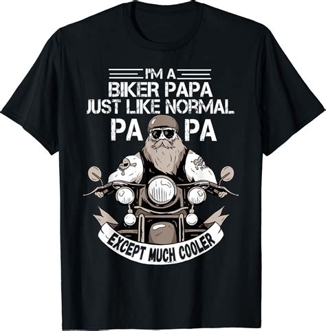 Amazon.com: I'm A Biker Papa Shirt - Motorcycle Rider Fathers Day funny T-Shirt : Clothing ...