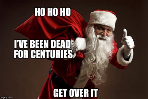 Santa is Dead - Imgflip