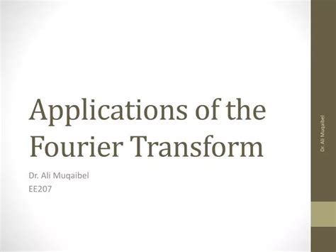 PPT - Applications of the Fourier Transform PowerPoint Presentation, free download - ID:2484858