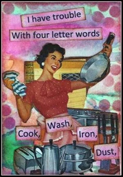 Pin by Cheryl Davis on Vintage Funnies | Cleaning quotes funny, Clean ...