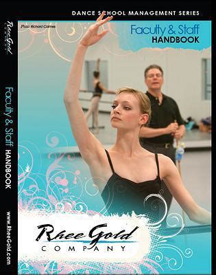 Faculty and Staff Handbook (Download) - Rhee Gold - Dance Teacher Store