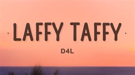 D4L - Laffy Taffy (Lyrics) - YouTube