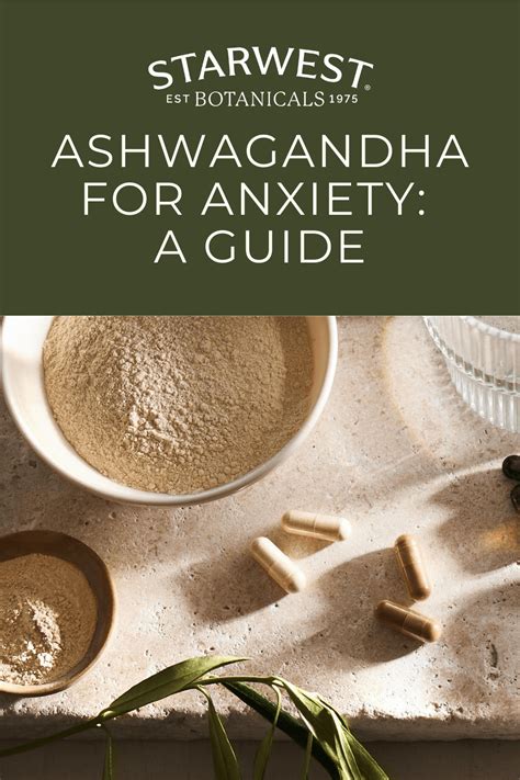 Ashwagandha for Anxiety: A Guide - Starwest Botanicals