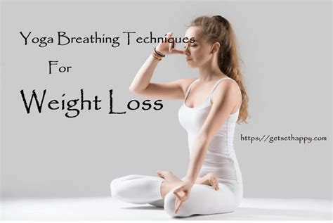 5 Yoga Breathing Techniques for Weight Loss - Lose Belly Fat