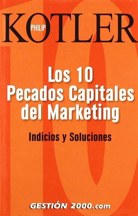 Los 10 pecados capitales del marketing - Philip Kotler - Libreria ...