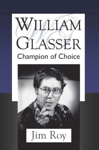 William Glasser (Mar 10, 2014 edition) | Open Library