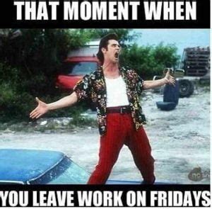 20 Leaving Work On Friday Memes That Are Totally True - SayingImages.com