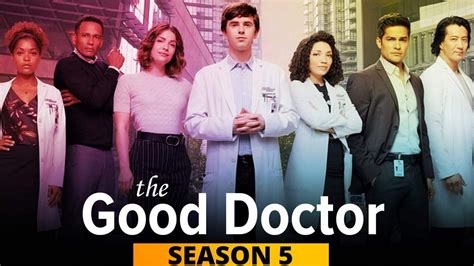 The Good Doctor Season 5: Release Date, Storyline & Cast - OtakuKart