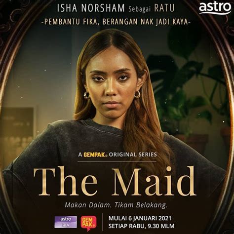 Info Dan Sinopsis Drama The Maid (Astro Ria & Gempak) | Iluminasi