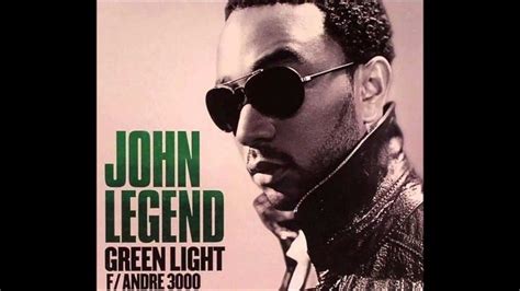 John Legend - Green light (André 3000) | John legend, Andre 3000, Light ...