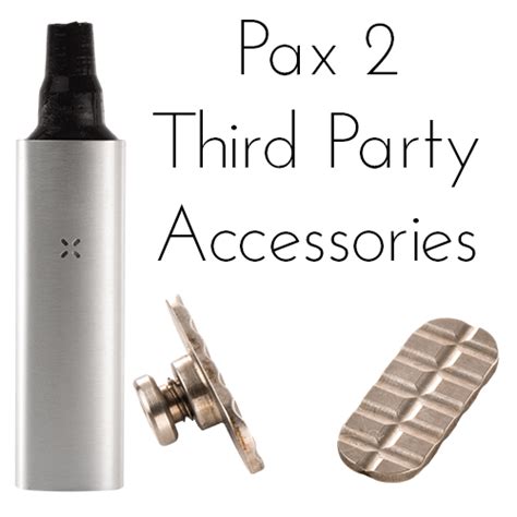 Pax 2 Accessories: Waterpipe Adapter & Pax 2 Sandwich