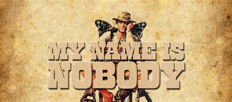 cropped-my-name-is-nobody-1.jpg - Două.ro