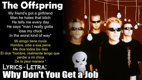 The Offspring - Why Don't You Get a Job (Lyrics English-Español) - YouTube