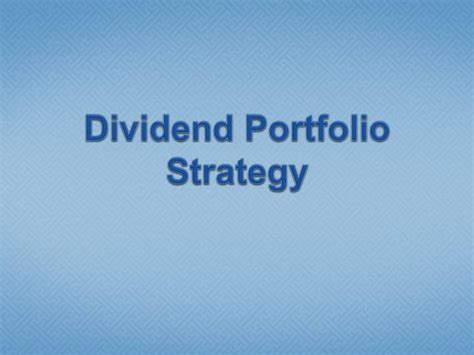 PPT - Dividend Portfolio Strategy PowerPoint Presentation, free ...