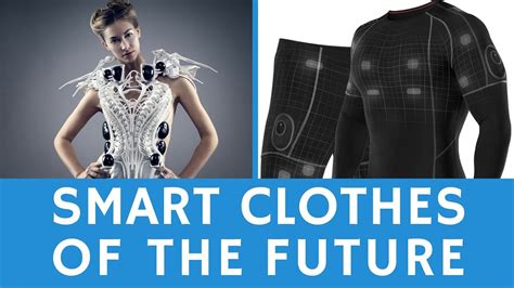 What is the clothing of the future: SMART wearables & e-textiles - YouTube