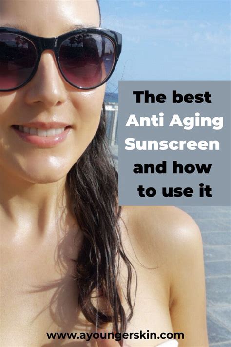 The Best Anti Aging Sunscreen