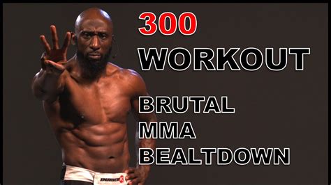 "300" Workout: Brutal MMA Beatdown - YouTube