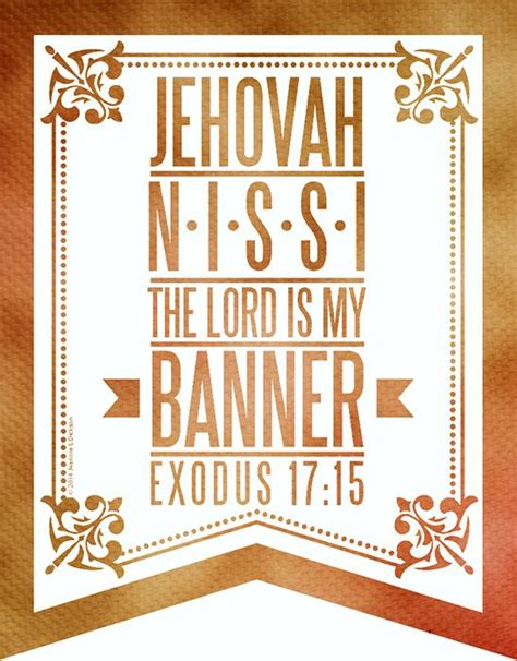 Jehovah Nissi- The Lord is my Banner Exodus 17:15 #Bible #Nissi #Banner | Christian journaling ...