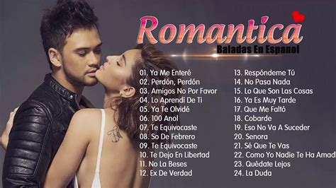 Musica Romantica Canciones De Amor - Mejores Exitos Baladas Romanticas ...