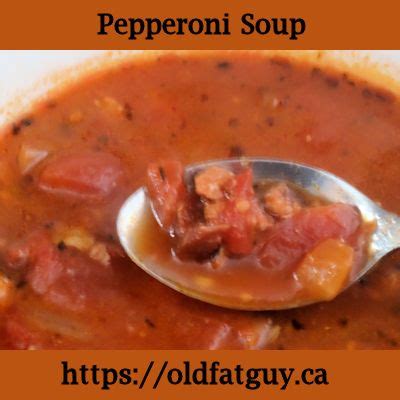 Pepperoni Soup | Recipe | Recipes, Moms cooking, Food