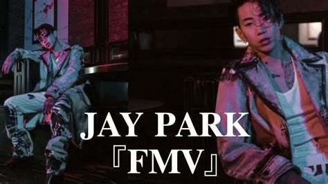 Jay Park mommae 『FMV』 - YouTube