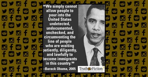 2005 Obama Immigration Quote – Truth or Fiction?