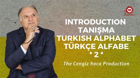 INTRODUCTION I Tanışma / TURKISH ALPHABET I Türkçe Alfabe * 2 * - YouTube
