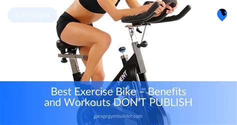 Workouts and Benefits of Exercise Bike - Garage Gym Builder