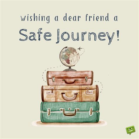 50 Safe Journey Wishes to Inspire the Best Flights and Road Trips | Happy and safe journey, Safe ...