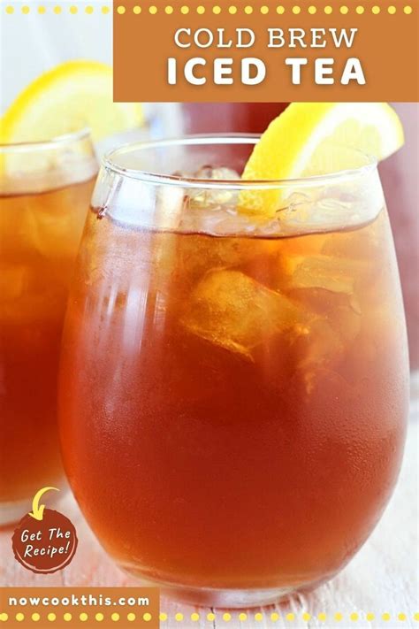 Cold Brew Iced Tea Recipe