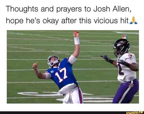 Thoughts and prayers to Josh Allen, hope he's okay after this vicious ...