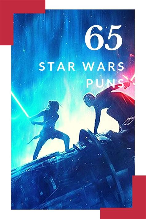 66 Star Wars Puns To Help You Pass Time Until The Rise of Skywalker