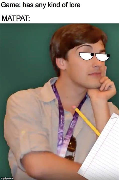 MatPat study - Imgflip