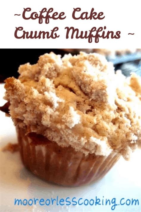 Coffee Crumb Cake Muffins - Moore or Less Cooking