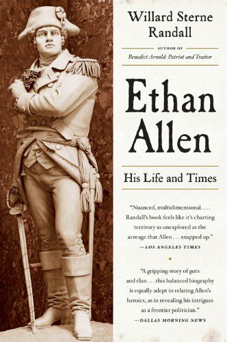 Ethan Allen: His Life and Times eBook : Randall, Willard Sterne: Amazon ...