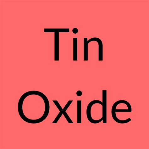 Tin Oxide