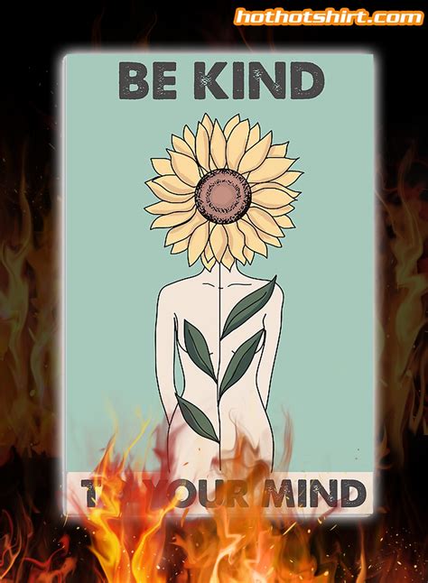 Sunflower Be kind to your mind poster