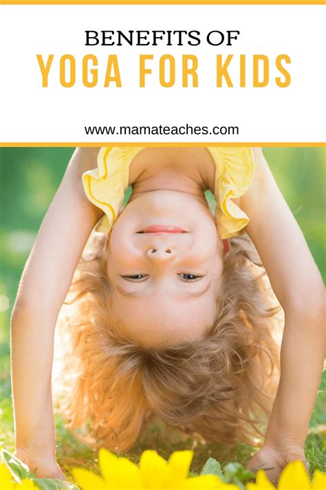 Benefits of Yoga for Kids - Plus Live Classes! - Mama Teaches