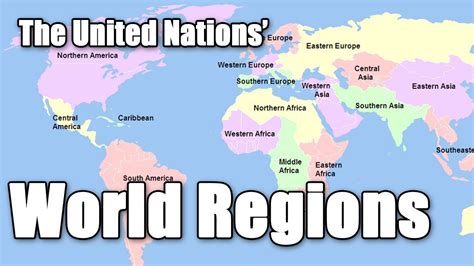 World Regions: The United Nations Geoscheme - YouTube