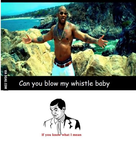 Whistle baby - 9GAG