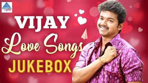 Vijay Love Songs Jukebox | Thalapathy Vijay Birthday Special ...