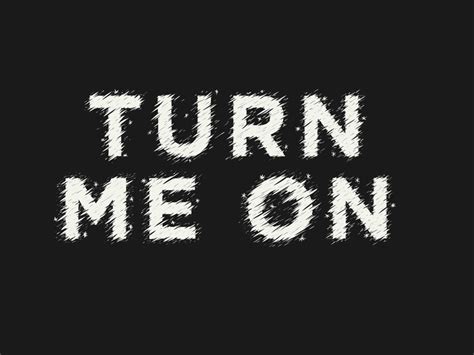 Turn Me On by BLACKHOLESTUDIO on Dribbble