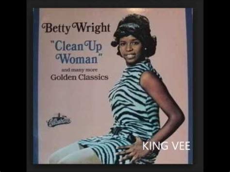 Betty Wright - Clean Up Woman - YouTube