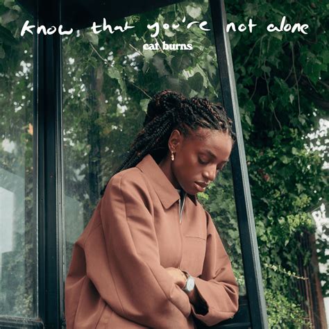 Cat Burns – know that you’re not alone Lyrics | Genius Lyrics