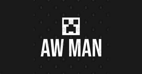 Creeper, Aw Man - Minecraft - Sticker | TeePublic