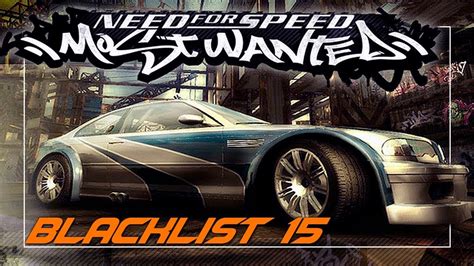 NEED FOR SPEED MOST WANTED - BLACKLIST 15 - YouTube