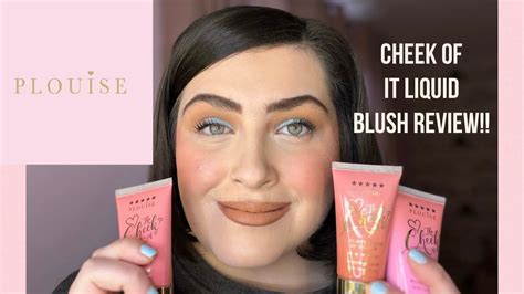 PLOUISE THE CHEEK OF IT LIQUID BLUSH REVIEW+SWATCHES!! - YouTube