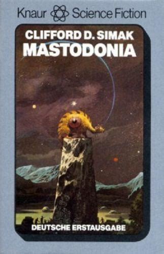 Mastodonia ; Science Fiction-Roman by Simak, Clifford D.:: (1982) | Reinhard Kranz ...